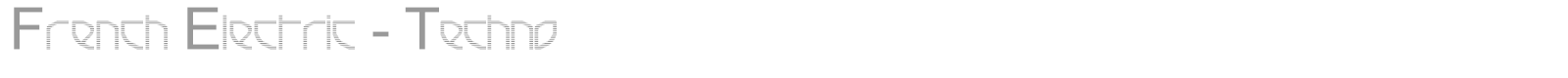 French Electric - Techno font preview